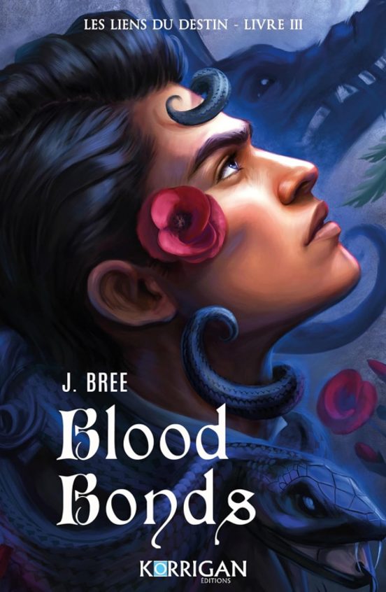 Les Liens du Destin. Vol. 3. Blood Bonds