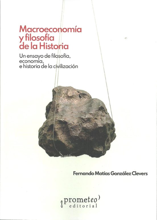 Macroeconomía Y Filosofía De La Historia
