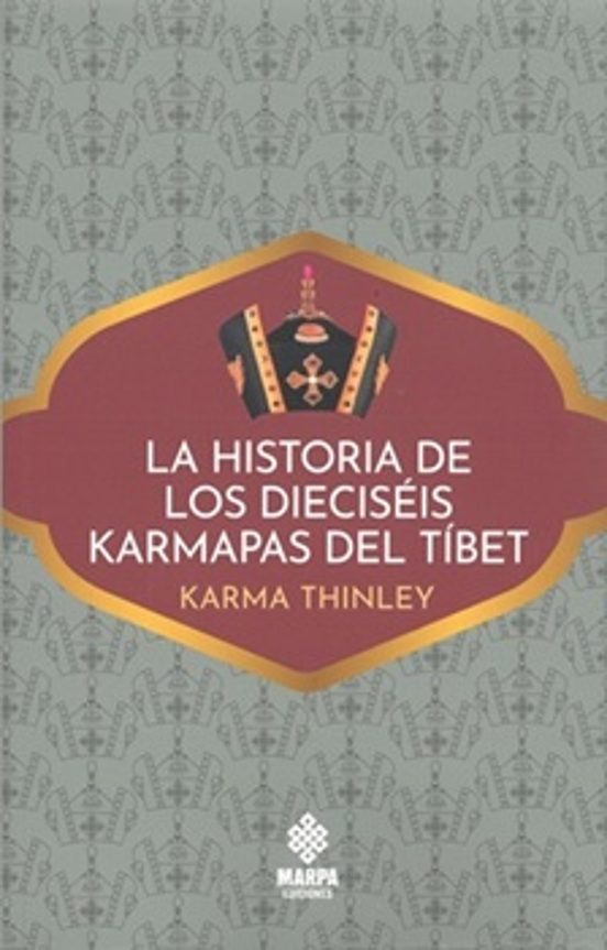 La historia de los dieciséis Karmapas del Tíbet
