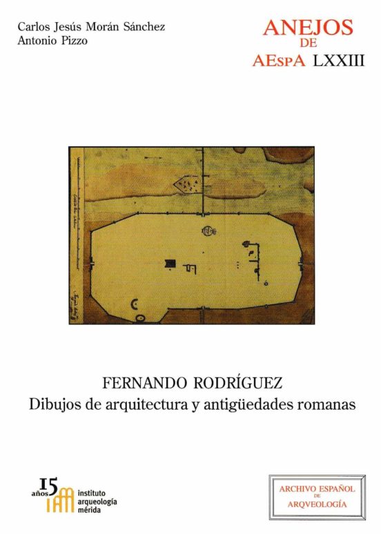 Fernando Rodríguez : Dibujos De Arquitectura Y Antigüedades Romanas