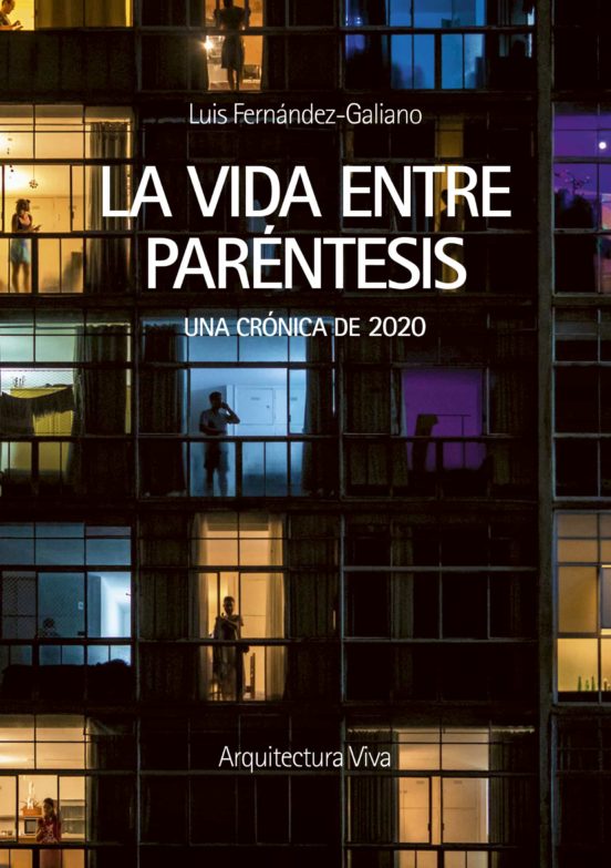 La Vida Entre Paréntesis. Una Crónica De 2020
