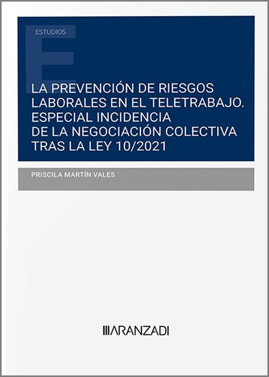 Prevención De Riesgos Laborales En El Teletrabajo. Especial Incidencia