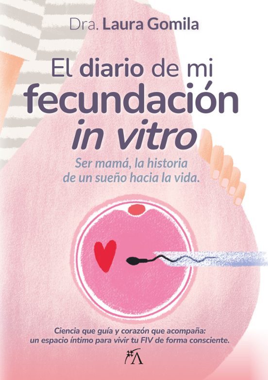 El Diario De Mi Fecundación In Vitro