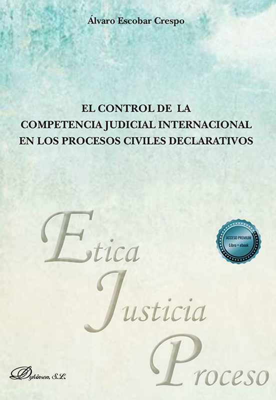 El Control De La Competencia Judicial Internacional En Los Procesos Civiles Declarativos