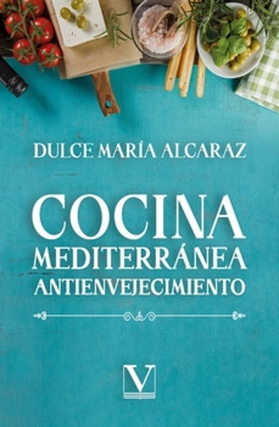 Cocina Mediterranea Antienvejecimiento