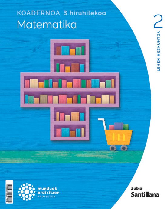 Koadernoa Matematika 2 Leh 3 Hiruhilekoa Munduak Eraikitzen
