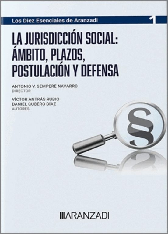 Jurisdicción Social: Ámbito Plazos Postulación Y Defensa