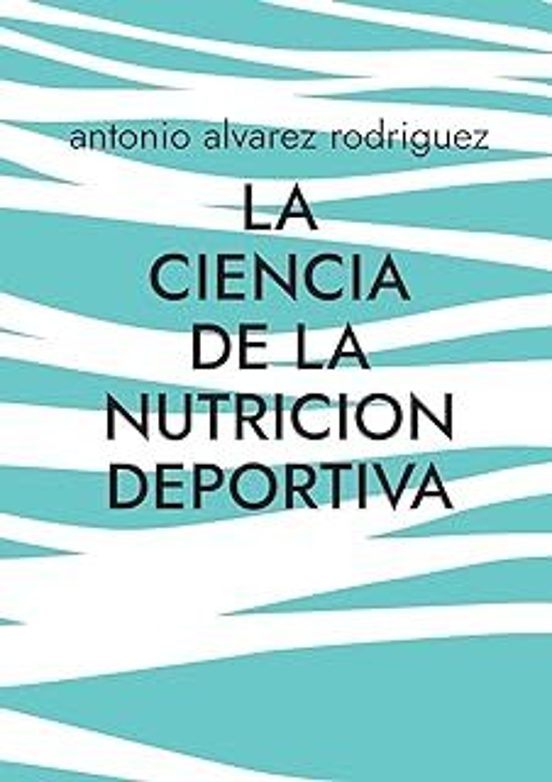 La Ciencia De La Nutricion Deportiva