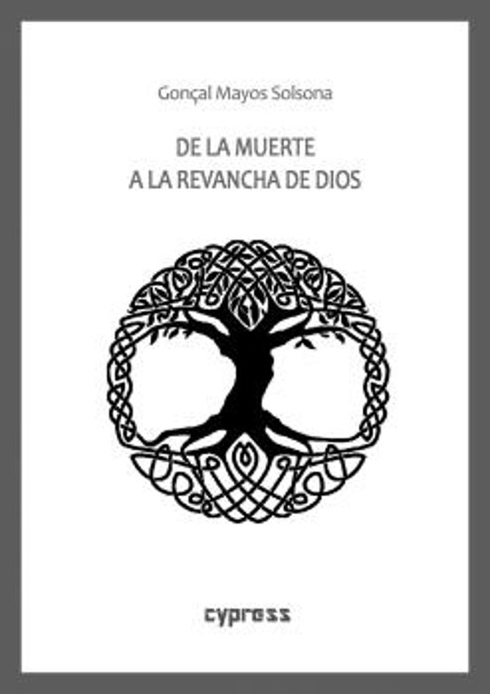 De La Muerte A La Revancha De Dios