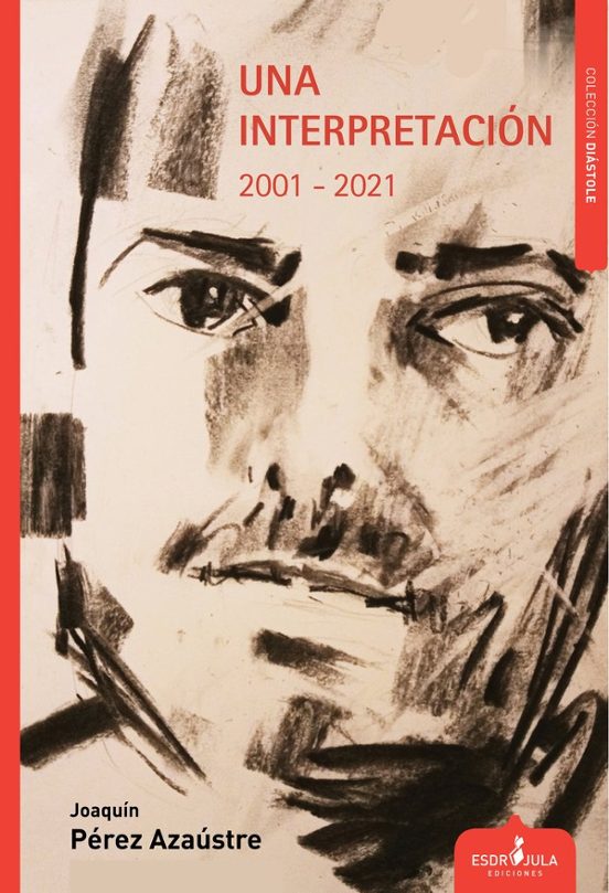 Una Interpretación 2001-2021
