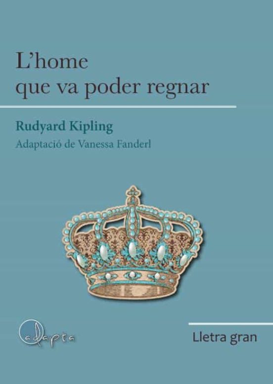 L'home Que Va Poder Regnar
