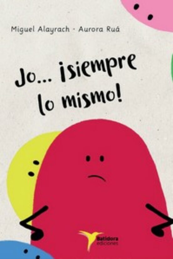 Jo... ¡siempre lo mismo!