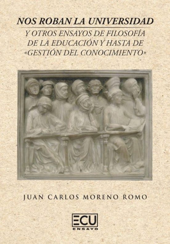 Nos Roban La Universidad Y Otros Ensayos De Filosofía De La Educación