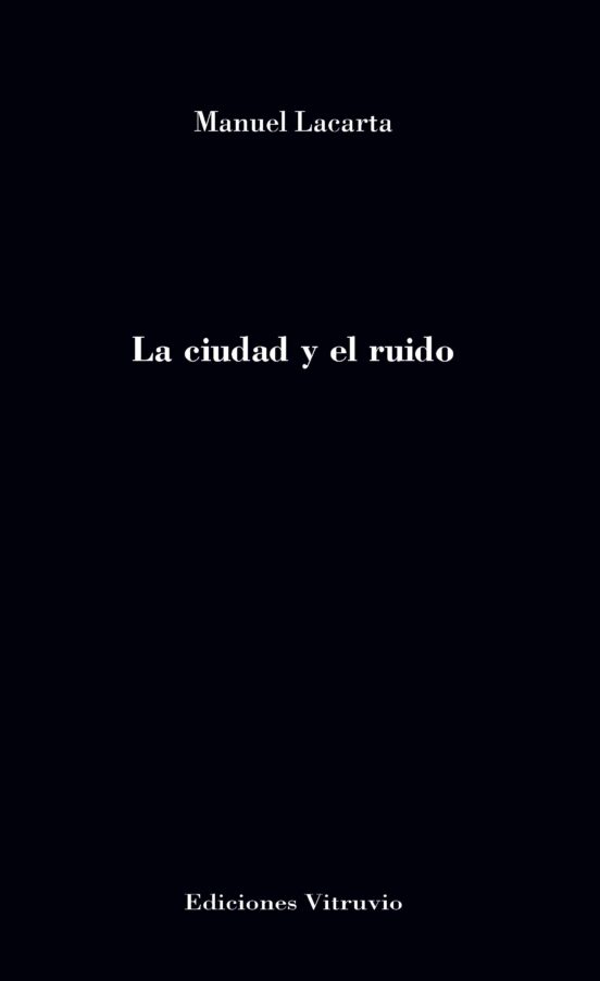 La Ciudad Y El Ruido
