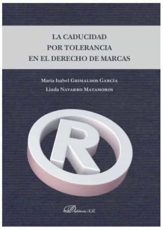 La Caducidad Por Tolerancia En El Derecho De Marcas