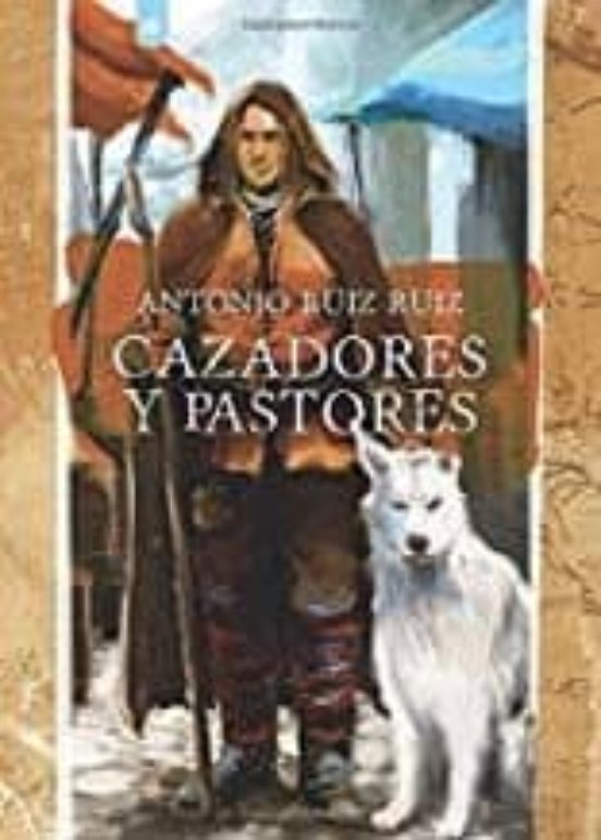 Cazadores Y Pastores
