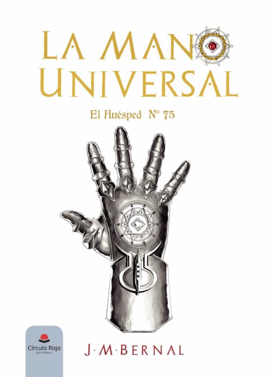 La Mano Universal - El Huesped N° 75
