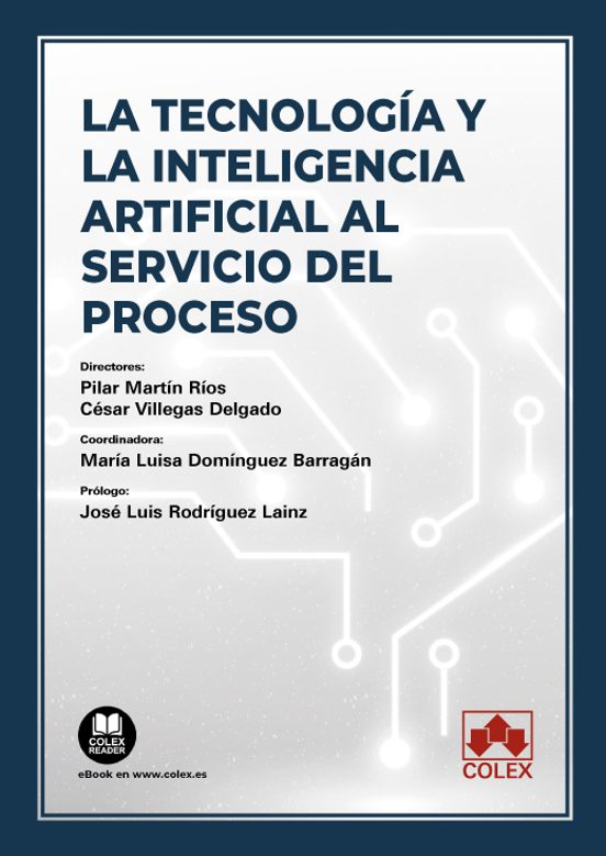 Tecnología Y La Inteligencia Artificial Al Servicio Del Proceso
