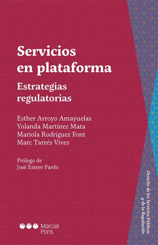 Servicios En Plataforma. Estrategias Regulatorias