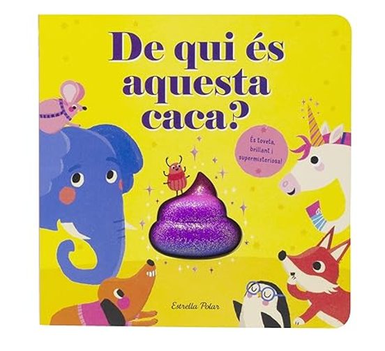 De Qui És Aquesta Caca?