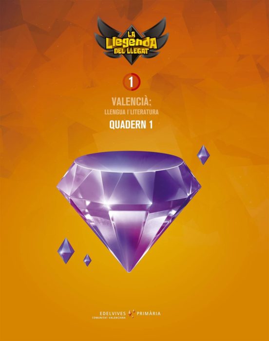 Llengua Valencià 1º Educacion Primària Quadern 1 la Llegenda del Llega