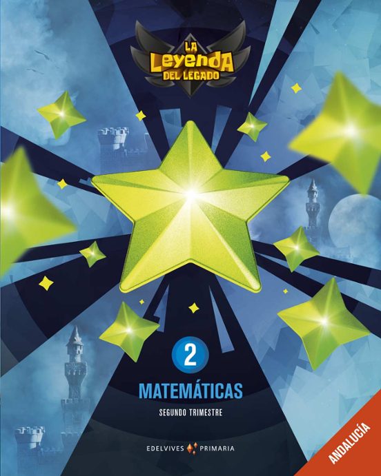 Matemáticas 2º Educacion Primaria La Leyenda Del Legado Ed 2019 Andalu