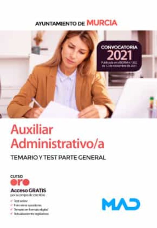 Auxiliar Administrativo Del Ayuntamiento De Murcia. Temario Parte General Y Test
