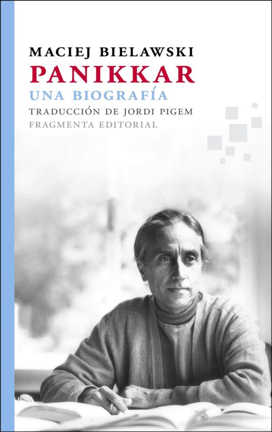 Panikkar. Una Biografía