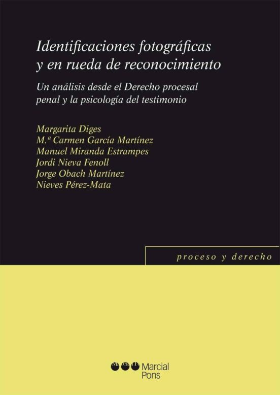 Identificaciones Fotograficas Y En Rueda De Reconocimiento. Un An Alis
