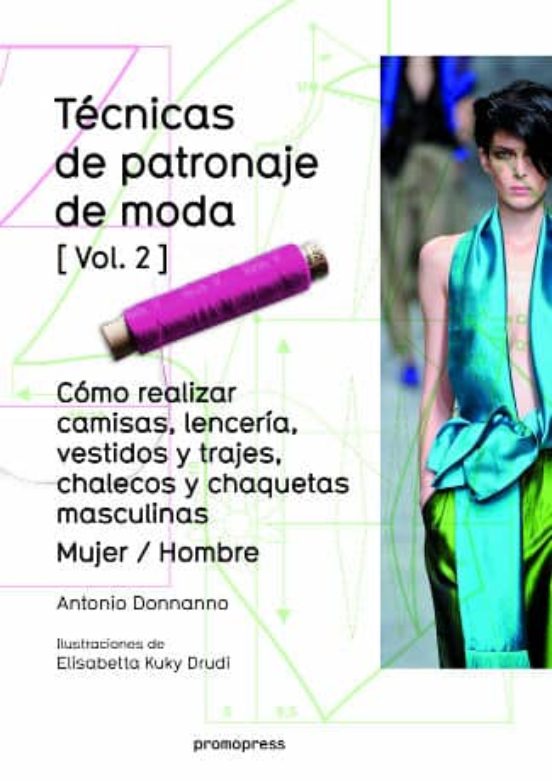 Tecnicas De Patronaje De Moda Vol. 2
