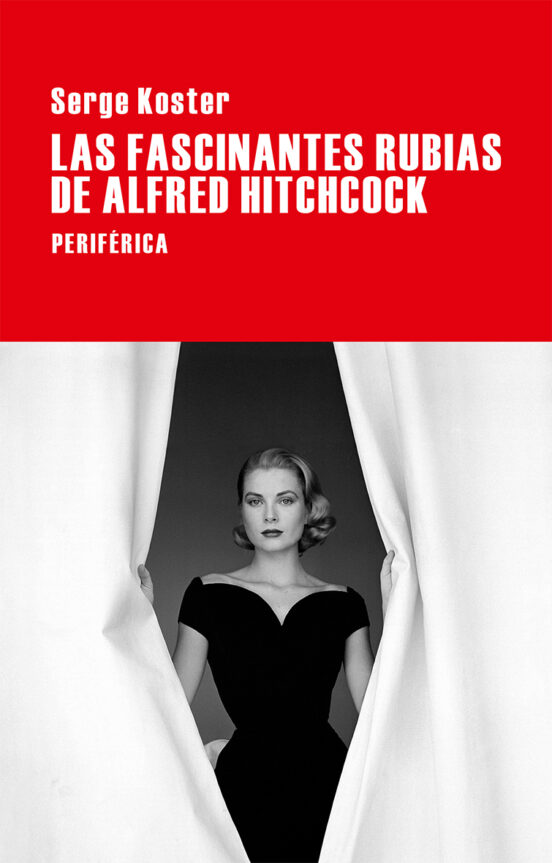 Las Fascinantes Rubias De Alfred Hitchcock