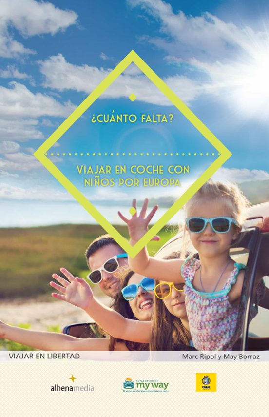¿cuanto Falta?: Viajar En Coche Con Niños Por Europa
