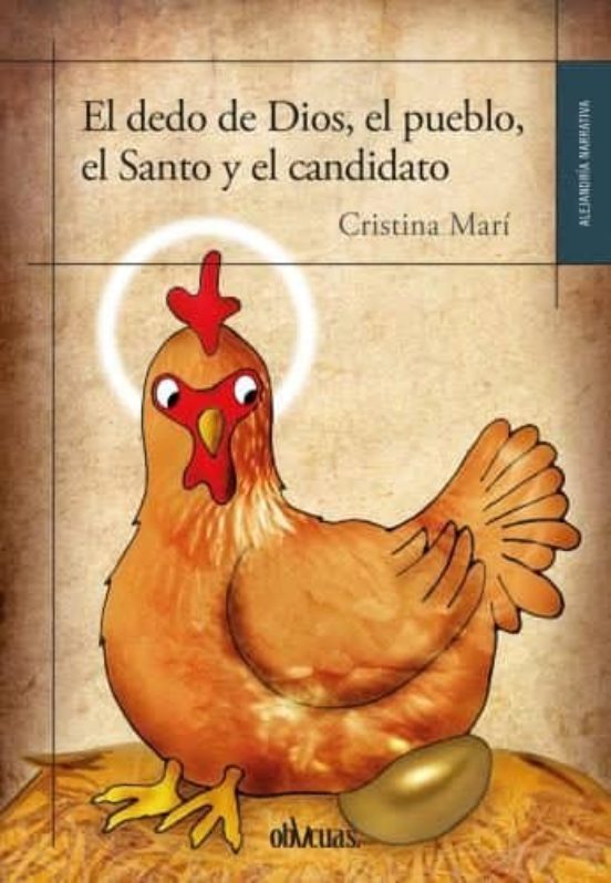 El Dedo de Dios el Pueblo el Santo y el Candidato