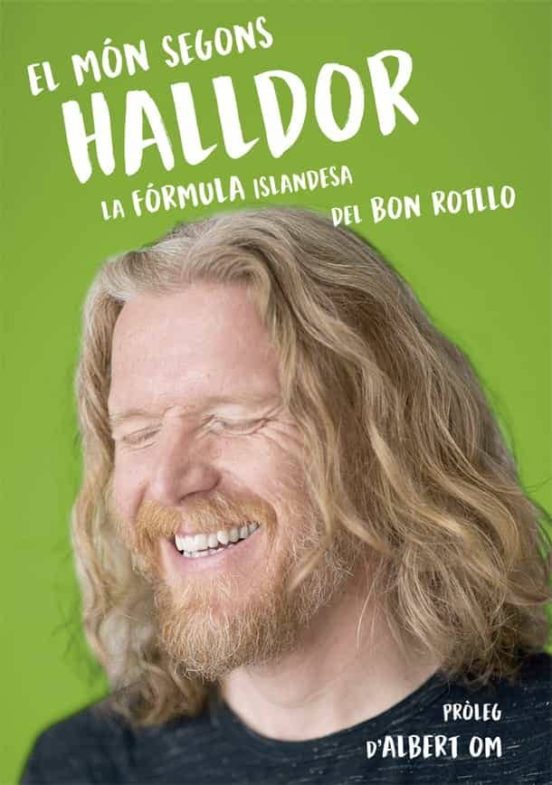 El Mon Segons Halldor: La Formula Secreta Islandesa del Bon Rotllo