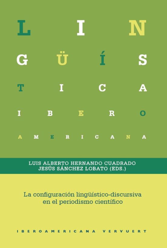 La Configuracion Lingüistico-discursiva En El Periodismo Cientifico