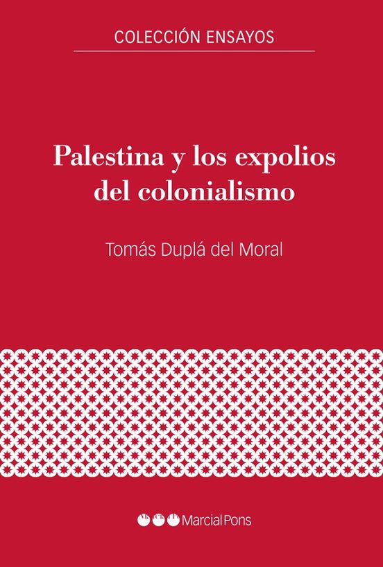 Palestina Y Los Expolios Del Colonialismo