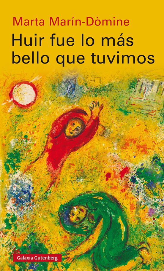 Huir Fue Lo Más Bello Que Tuvimos