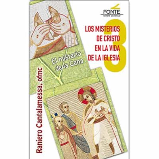 Los Misterios De Cristo En La Vida De La Iglesia 3