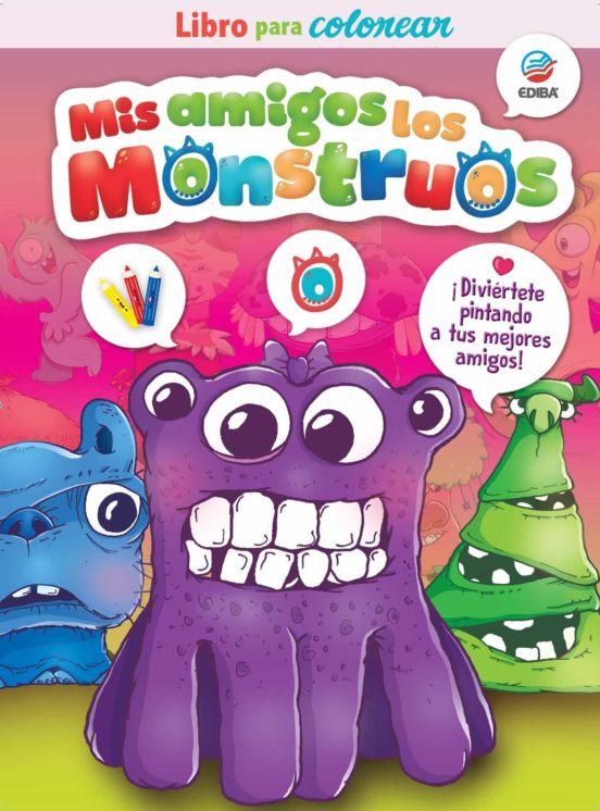 Mis Amigos Los Monstruos. Libro Para Colorear Dos