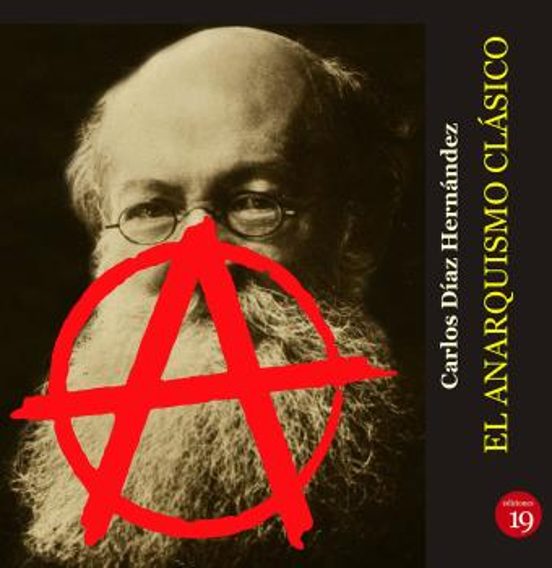 El Anarquismo Clásico