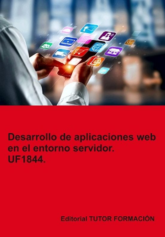 Uf1844. Desarrollo De Aplicaciones Web En El Entorno Servidor