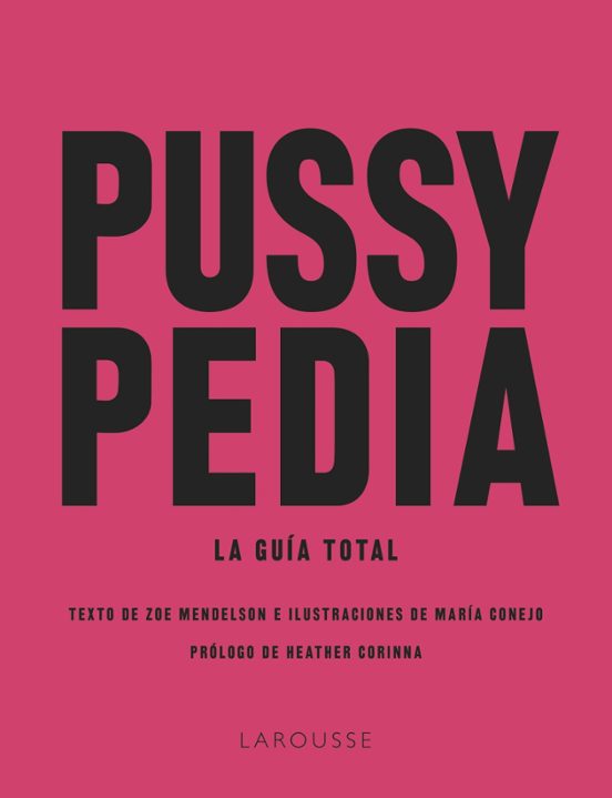 Pussypedia. La Guía Total