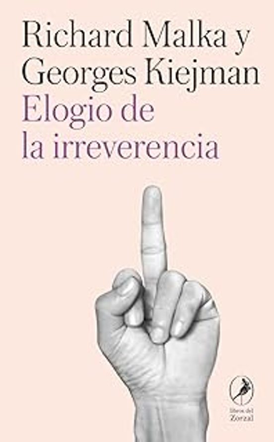 Elogio De La Irreverencia