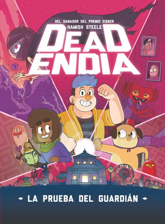 Deadendia 1. La Prueba Del Guardián