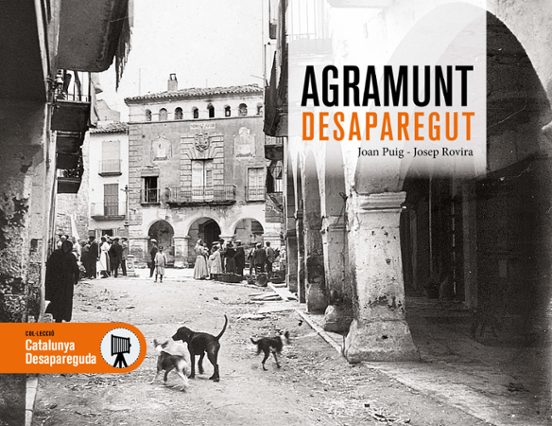 Agramunt Desaparegut