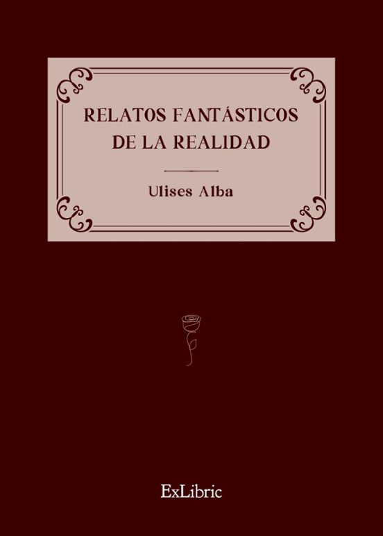 Relatos Fantásticos De La Realidad