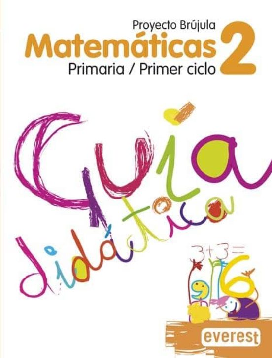 Matemáticas 2º Primaria. Guía Didáctica. Proyecto Brújula