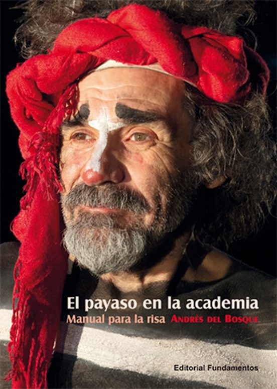 El Payaso En La Academia: Manual Para La Risa