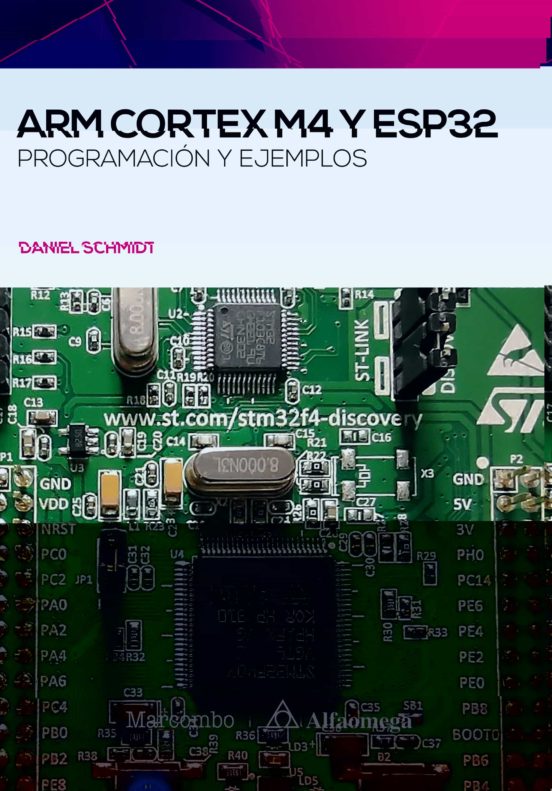 ARM Cortex M4 Y ESP32. Programación Y Ejemplos