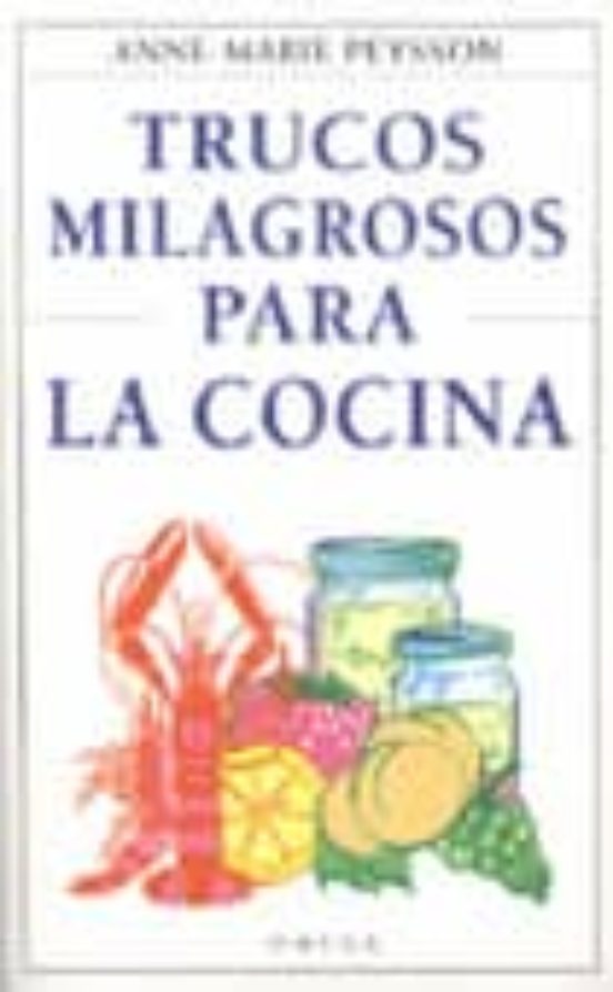 Trucos Milagrosos Para La Cocina